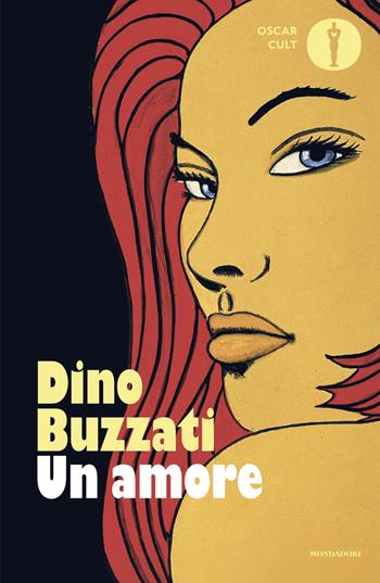 Un amore - Dino Buzzati - Libro Mondadori 2025, Oscar moderni. Cult | Libraccio.it
