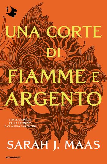 Una corte di fiamme e argento - Sarah J. Maas - Libro Mondadori 2025, Oscar fantastica | Libraccio.it