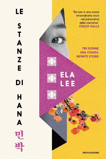 Le stanze di Hana - Ela Lee - Libro Mondadori 2026, Omnibus | Libraccio.it