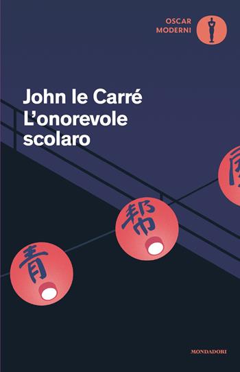 L'onorevole scolaro - John Le Carré - Libro Mondadori 2025, Oscar moderni | Libraccio.it