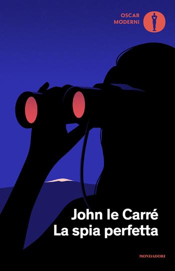 La spia perfetta - John Le Carré - Libro Mondadori 2025, Oscar moderni | Libraccio.it