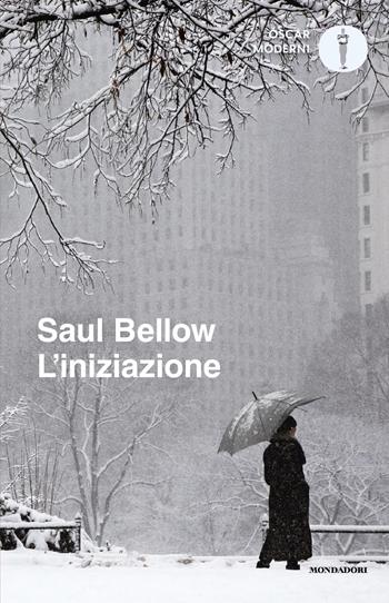 L'iniziazione - Saul Bellow - Libro Mondadori 2025, Oscar moderni | Libraccio.it