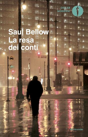 La resa dei conti - Saul Bellow - Libro Mondadori 2025, Oscar moderni | Libraccio.it