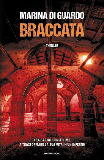 Braccata - Marina Di Guardo - Libro Mondadori 2025, Omnibus | Libraccio.it