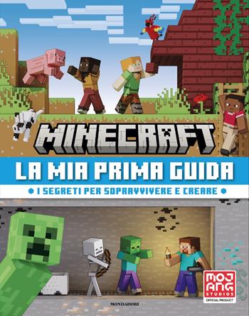 Minecraft. La mia prima guida  - Libro Mondadori 2025, Licenze | Libraccio.it