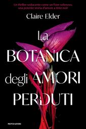 La botanica degli amori perduti