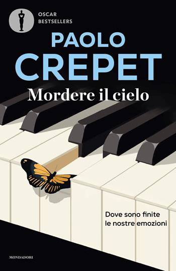Mordere il cielo. Dove sono finite le nostre emozioni - Paolo Crepet - Libro Mondadori 2026, Oscar bestsellers | Libraccio.it