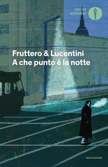 A che punto è la notte - Carlo Fruttero, Franco Lucentini - Libro Mondadori 2025, Oscar moderni | Libraccio.it