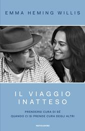 Il viaggio inatteso. Prendersi cura di sé