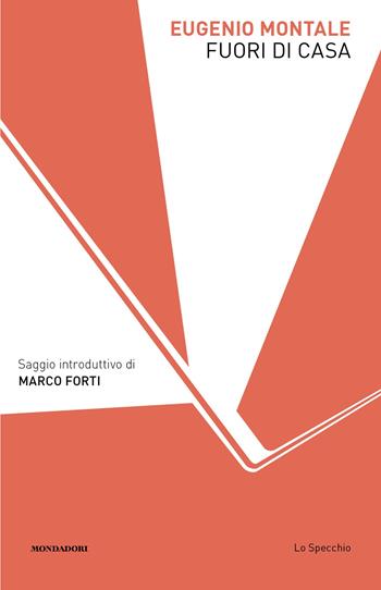 Fuori di casa - Eugenio Montale - Libro Mondadori 2025, Lo specchio | Libraccio.it