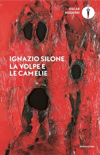 La volpe e le camelie - Ignazio Silone - Libro Mondadori 2025, Oscar moderni | Libraccio.it