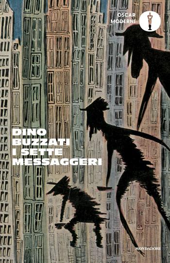 Sette messaggeri - Dino Buzzati - Libro Mondadori 2025, Oscar moderni | Libraccio.it