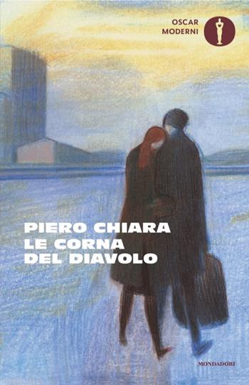 Le corna del diavolo - Piero Chiara - Libro Mondadori 2025, Oscar moderni | Libraccio.it