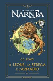 Il leone, la strega e l'armadio. Le cronache di Narnia. Ediz. anniversario
