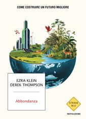 Abbondanza. Come costruire un futuro migliore