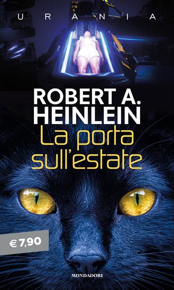 La porta sull'estate - Robert A. Heinlein - Libro Mondadori 2026, I miti | Libraccio.it
