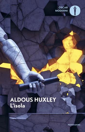 L'isola - Aldous Huxley - Libro Mondadori 2025, Oscar moderni | Libraccio.it