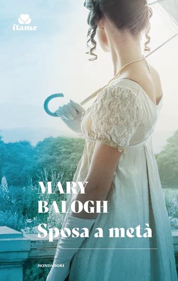 Sposa a metà. Bedwyn. Vol. 1 - Mary Balogh - Libro Mondadori 2025, I Romanzi Flame | Libraccio.it