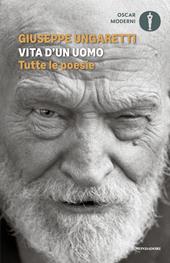 Vita d'un uomo. Tutte le poesie