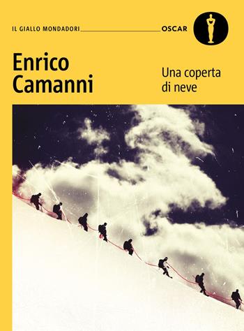 Una coperta di neve - Enrico Camanni - Libro Mondadori 2025, Oscar gialli | Libraccio.it