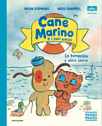 Cane Marino e i suoi amici. La tempesta e altre storie. PassoPasso. Minuscolo - Katie Chappell - Libro Mondadori 2026, Prime letture | Libraccio.it