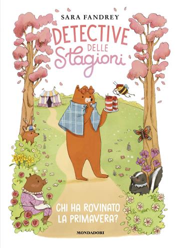 Chi ha rovinato la primavera? Detective delle stagioni. Ediz. illustrata - Sara Fandrey - Libro Mondadori 2026 | Libraccio.it