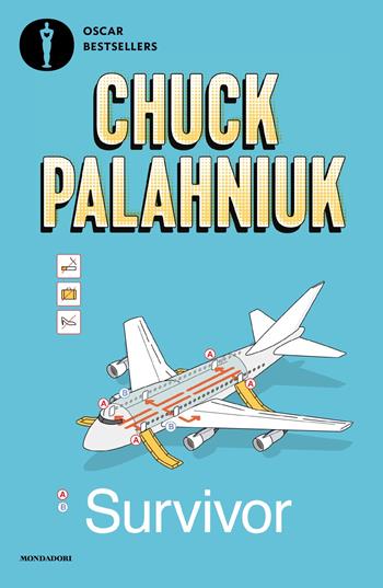 Survivor - Chuck Palahniuk - Libro Mondadori 2025, Oscar bestsellers | Libraccio.it