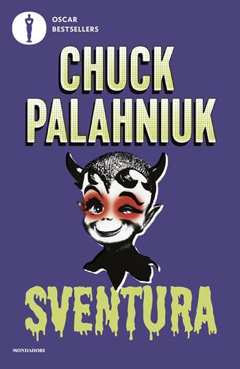 Sventura - Chuck Palahniuk - Libro Mondadori 2025, Oscar bestsellers | Libraccio.it