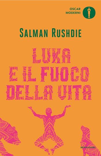 Luka e il fuoco della vita - Salman Rushdie - Libro Mondadori 2025, Oscar moderni | Libraccio.it