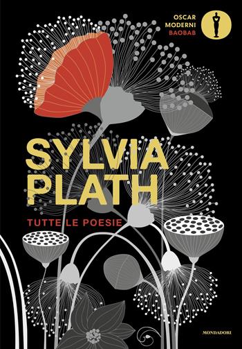 Tutte le poesie. Testo inglese a fronte - Sylvia Plath - Libro Mondadori 2025, Oscar baobab. Moderni | Libraccio.it