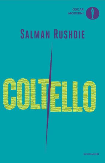 Coltello - Salman Rushdie - Libro Mondadori 2026, Oscar moderni | Libraccio.it