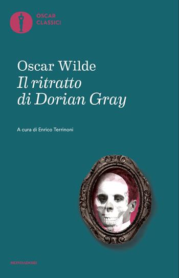Il ritratto di Dorian Gray - Oscar Wilde - Libro Mondadori 2025, Oscar classici | Libraccio.it