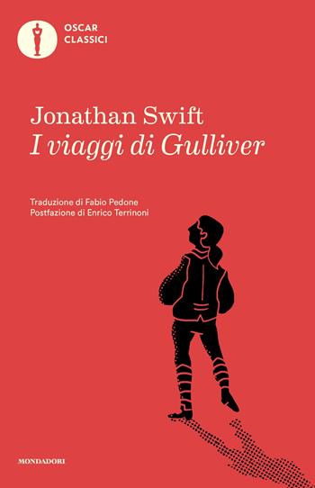 I viaggi di Gulliver - Jonathan Swift - Libro Mondadori 2025, Oscar classici | Libraccio.it