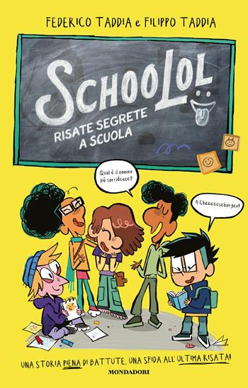 SchooLol. Risate segrete a scuola - Federico Taddia, Filippo Taddia - Libro Mondadori 2026, I Grandi | Libraccio.it