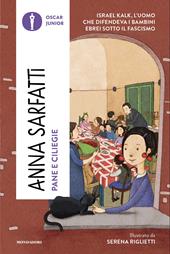 Pane e ciliegie. Israel Kalk, l'uomo che difendeva i bambini ebrei sotto il Fascismo