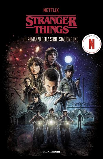 Stranger Things. Il romanzo della serie. Stagione uno  - Libro Mondadori 2025, I Grandi | Libraccio.it