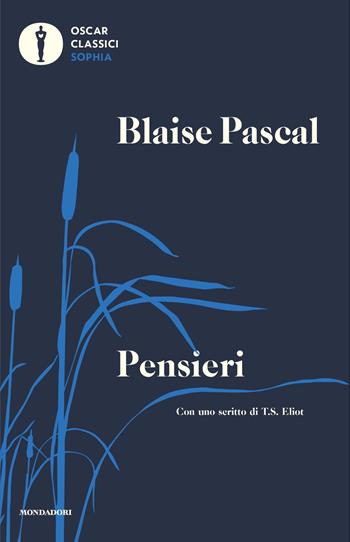 Pensieri - Blaise Pascal - Libro Mondadori 2025, Oscar classici. Sophia | Libraccio.it