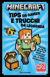 Minecraft. Tips da gamer e trucchi da leggenda