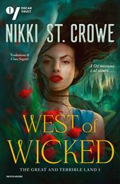 West of Wicked. The great and terrible land. Ediz. italiana. Vol. 1