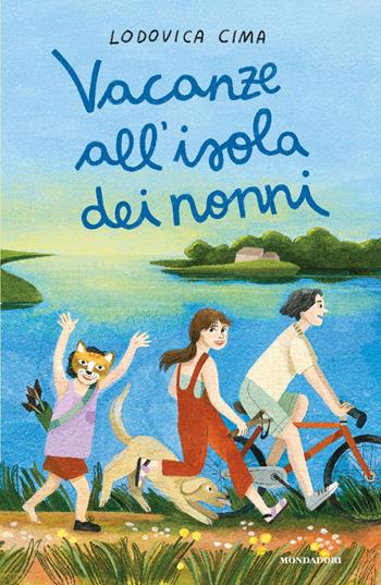 Vacanze all'isola dei nonni - Lodovica Cima - Libro Mondadori 2026, I Grandi | Libraccio.it