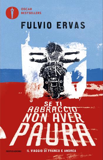 Se ti abbraccio non aver paura - Fulvio Ervas - Libro Mondadori 2026, Oscar bestsellers | Libraccio.it