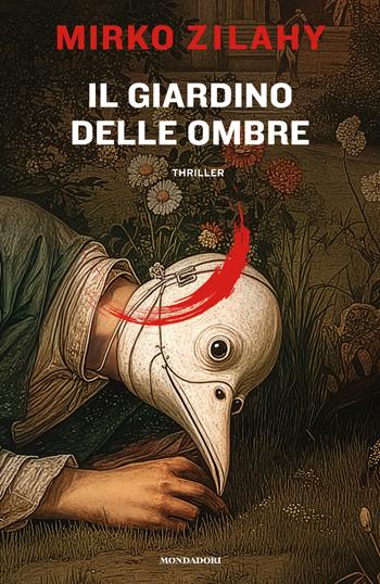 Il giardino delle ombre - Mirko Zilahy - Libro Mondadori 2026, Omnibus | Libraccio.it