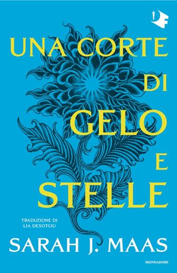 Una corte di gelo e stelle - Sarah J. Maas - Libro Mondadori 2025, Oscar fantastica | Libraccio.it