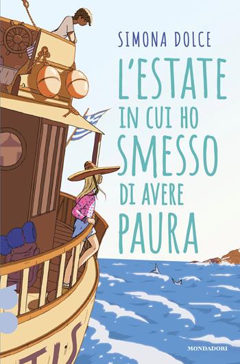L'estate in cui ho smesso di avere paura. Ossigeno - Simona Dolce - Libro Mondadori 2026, I Grandi | Libraccio.it