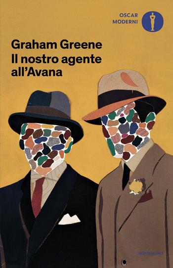 Il nostro agente all'Avana - Graham Greene - Libro Mondadori 2025, Oscar moderni | Libraccio.it