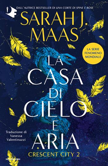 La casa di cielo e aria. Crescent City. Vol. 2 - Sarah J. Maas - Libro Mondadori 2026, Oscar fantastica | Libraccio.it