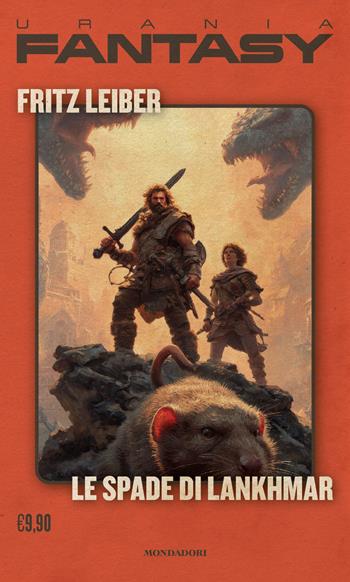 Le spade di Lankhmar - Fritz Leiber - Libro Mondadori 2026, I miti | Libraccio.it