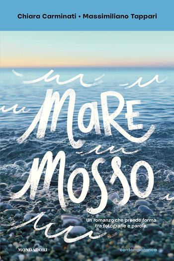 Mare mosso - Chiara Carminati - Libro Mondadori 2026, Contemporanea | Libraccio.it