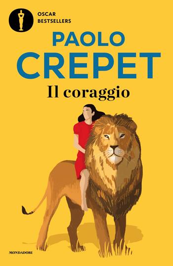 Il coraggio. Vivere, amare, educare - Paolo Crepet - Libro Mondadori 2026, Oscar bestsellers | Libraccio.it