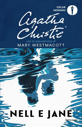 Nell e Jane - Mary Westmacott - Libro Mondadori 2026, Oscar moderni | Libraccio.it